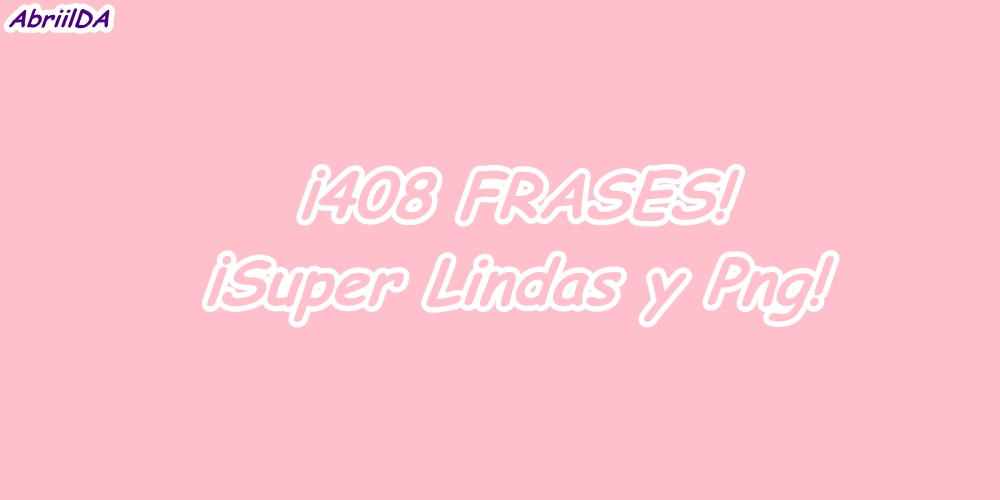 Mega Pack De Frases Png By Abriilda On Deviantart