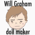 Will Graham (NBC Hannibal) Doll Maker