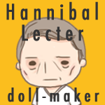 Hannibal Lecter (NBC Hannibal) Doll Maker