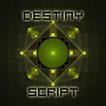 Destiny Script by CabinTom