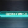 Grasycho X-BTN v1.0