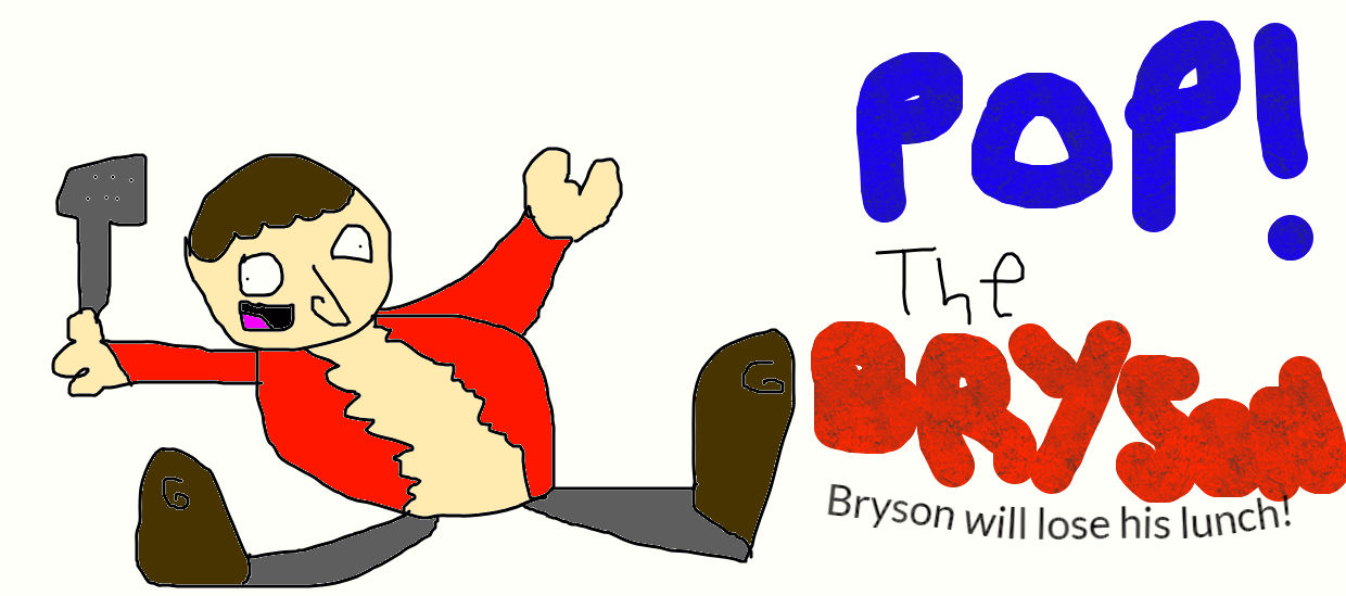 Pop The Bryson By Brysondoesart On Deviantart Pop The Bryson By Brysondoesart On Deviantart
