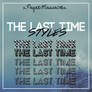 +The Last Time Glass Styles