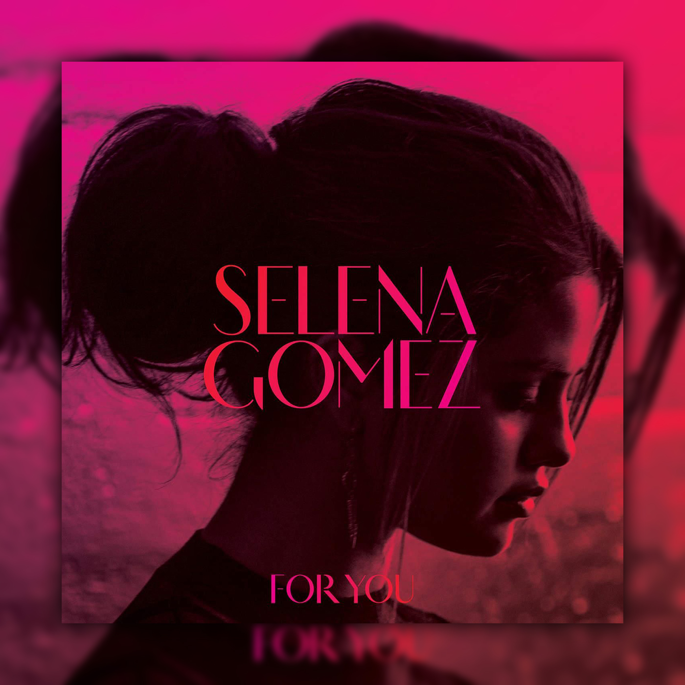 Selena Gomez - For You
