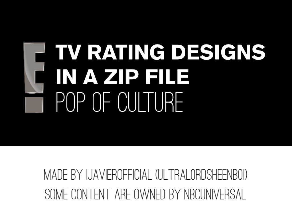 E! TV Rating Designs IN A ZIP FILE! by iJavierOfficial on DeviantArt
