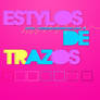 Estylos de trazos