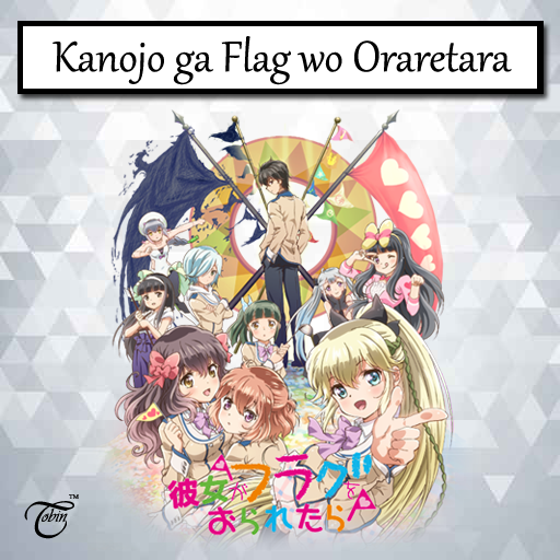 Kanojo ga Flag wo Oraretara