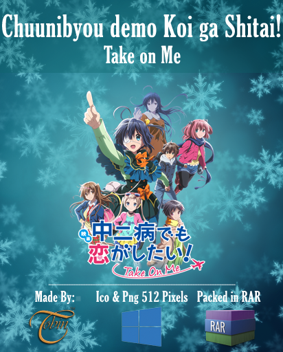 Chuunibyou demo Koi ga Shitai! Movie: Take On Me 