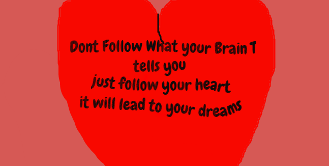 Follow your Heart