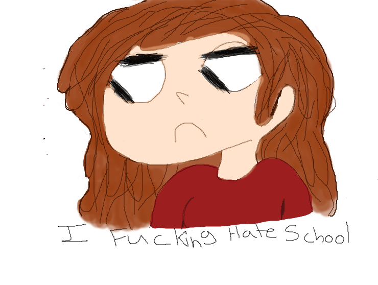 i hate school