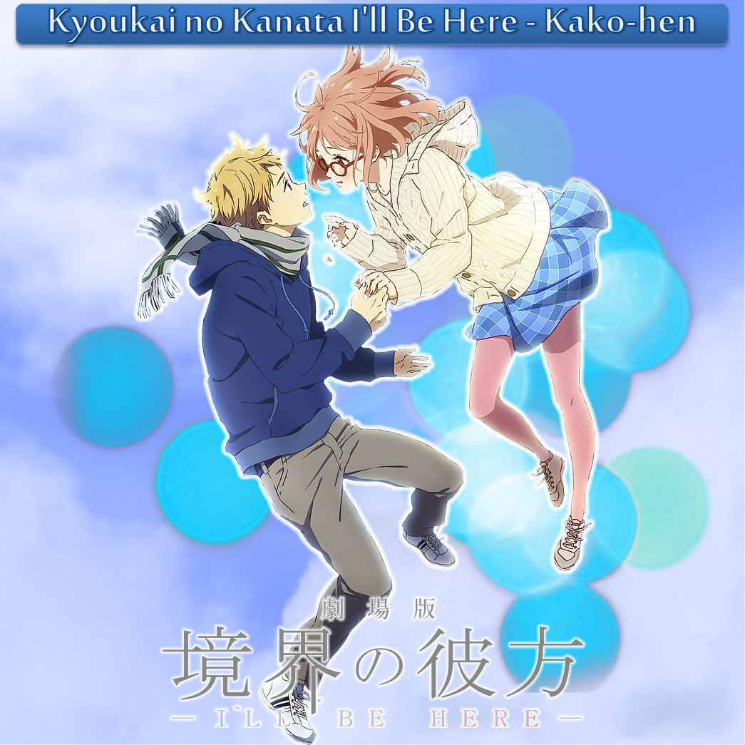 Kyoukai No Kanata Movie I'll Be Here - Mirai-Hen Anime Poster