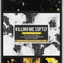 Killing Me Softly Texture Pack (#113)