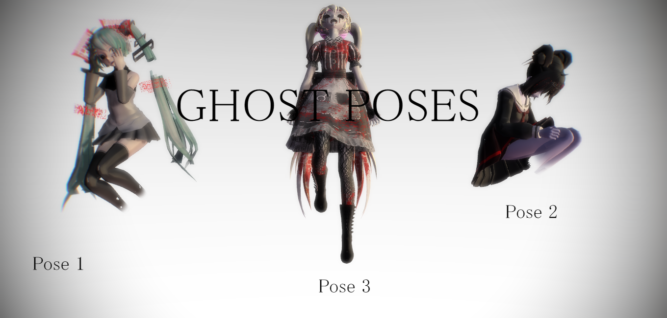 [MMD] Ghost Poses by KovacsGrafika on DeviantArt