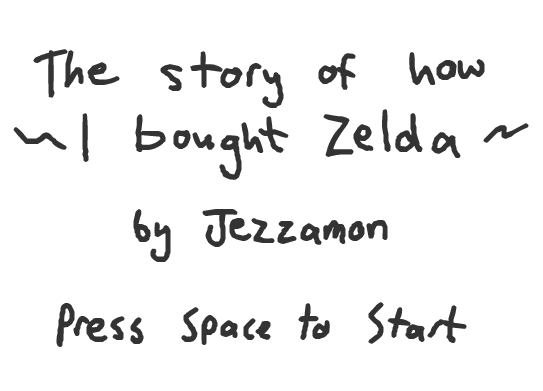 The Story Of How I Bought Zelda