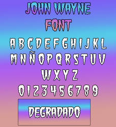 John Wayne FONT + Degradado