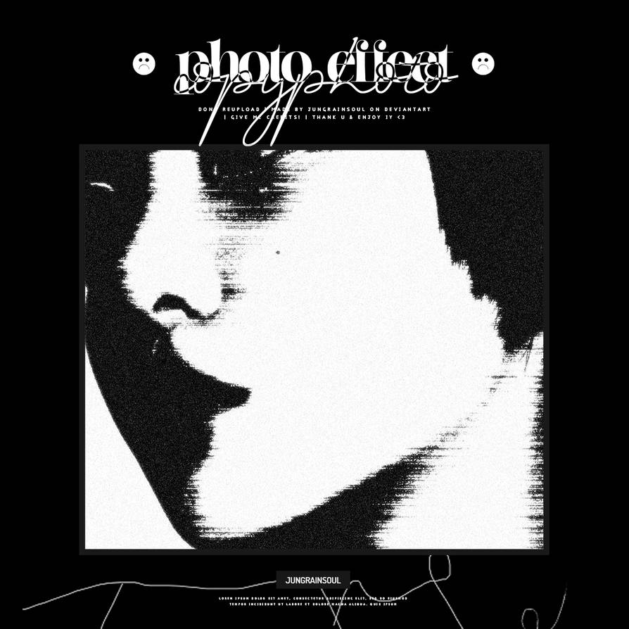 006 : photocopy | photo effect * by jungrainsoul on DeviantArt