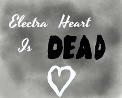 Electra Heart Is Dead