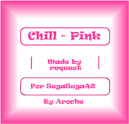 Chill - Pink