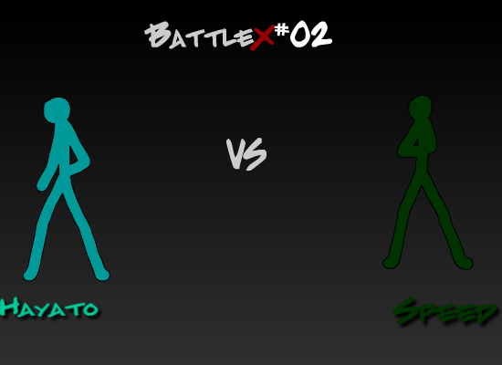 Battle X# 02 Hayato vs Speed