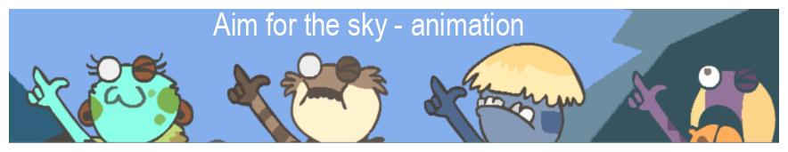 Aim for the sky