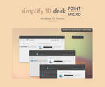 Simplify 10 Dark Point Micro - Windows 10 Theme by dpcdpc11
