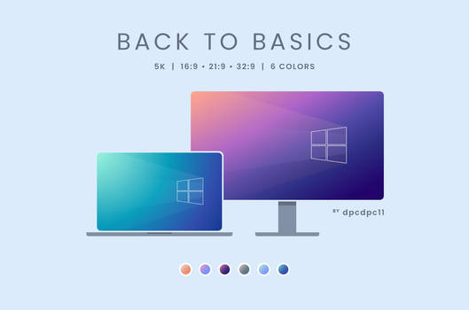 Back to Basics - 5K Wallpaper Pack