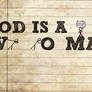 God is...?
