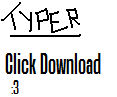 Download For Typer