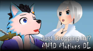 [MMD Motion DL] RWBY - Just Dropping In!?