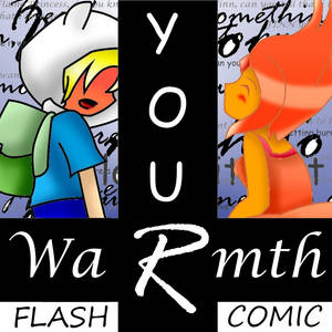 Flash Comic: Your Warmth