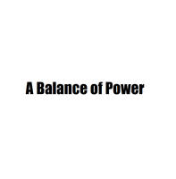 A Balance of Power