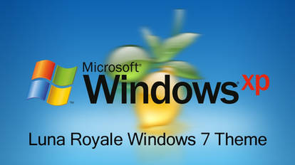 Windows XP Luna Royale Themepack for Windows 7