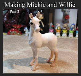 Making Mickie and Willie Part 2