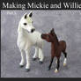 Making Mickie and Willie Part 3