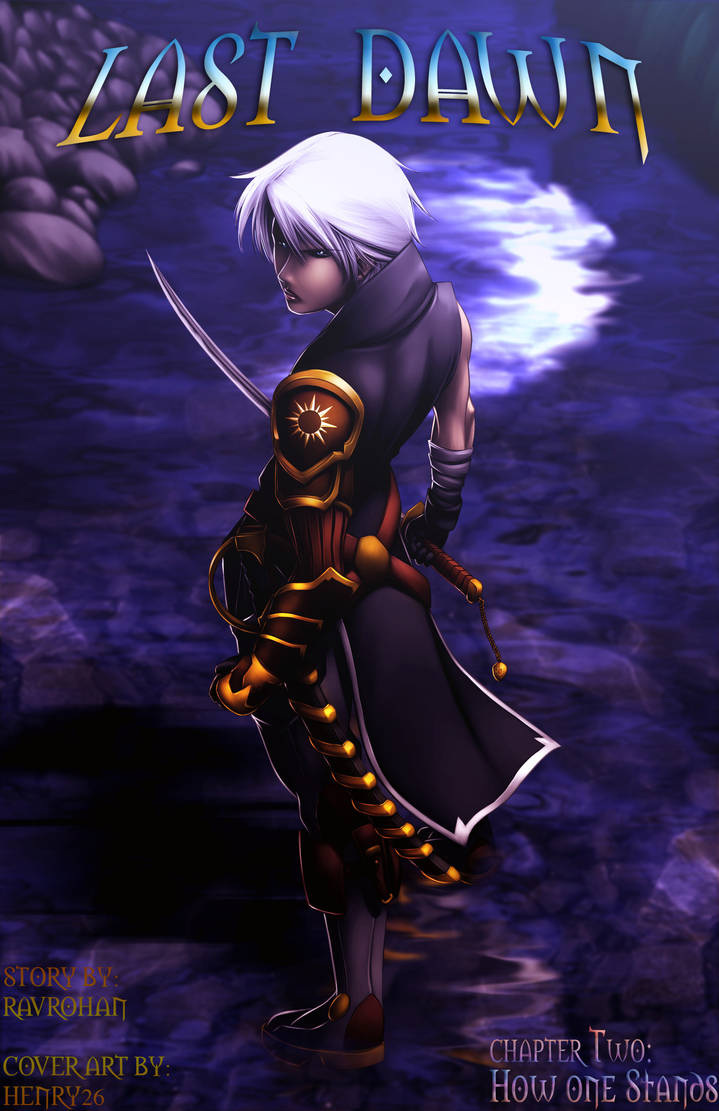 Last Dawn Chapter 2 part one by Ravrohan on DeviantArt