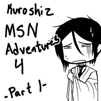 Kuro MSN Adventures 4 :Part 1: by madelezabeth