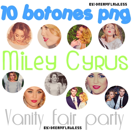 Pack Botones png Miley Cyrus [Vanity fair party]