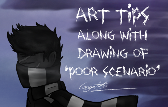 Art Tips along with Drawing of Poor Scenario Prt 2