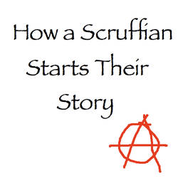 How a Scruffian Starts Their S