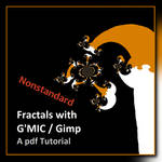 Nonstandard Fractals with Gmic - The Tutorial by gannjondal