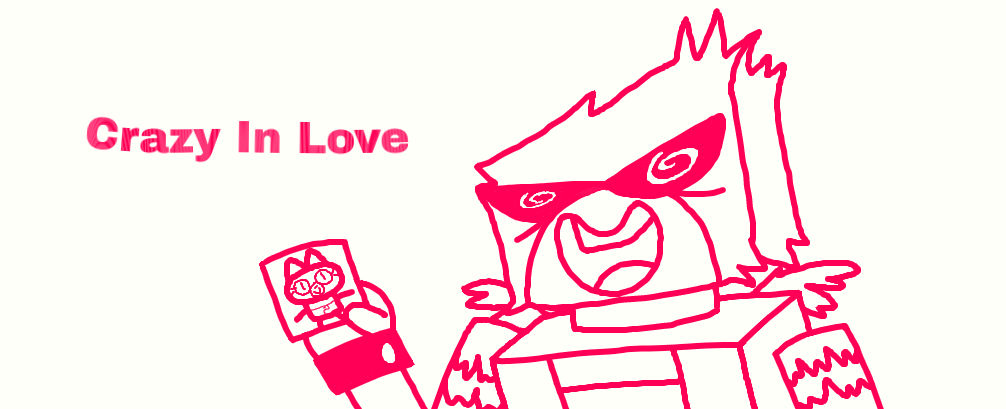 UNKY - Crazy In Love by worldofcaitlyn on DeviantArt