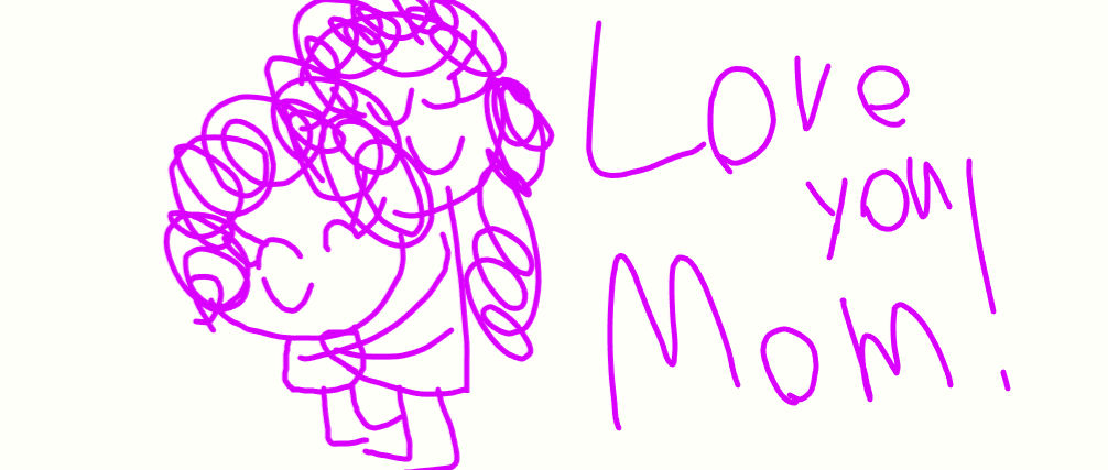 Misc. - Love You, Mom! by worldofcaitlyn on DeviantArt