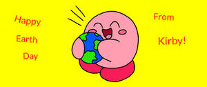 Kirby - Happy Earth Day From Kirby!