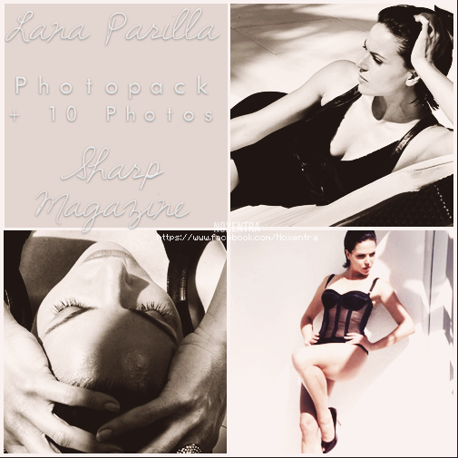 Lana Parrilla // Sharp Magazine // Photopack