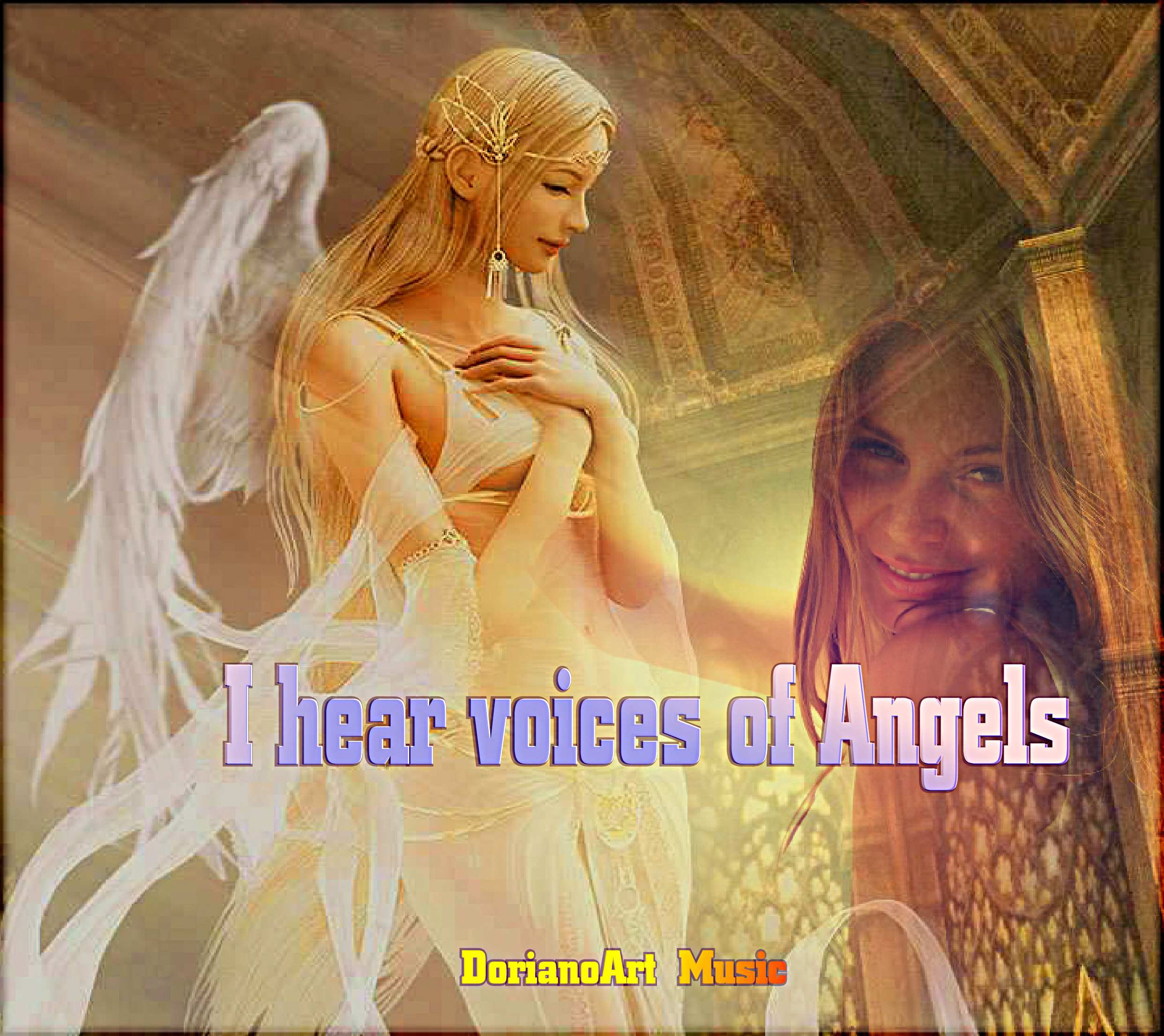 I Hear Voices Of Angels