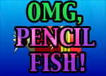 Pencil Fish