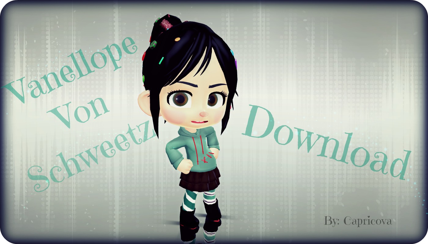 Vanellope Von Schweetz Download Time!!!