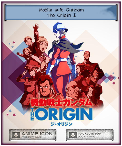 Mobile Suit Gundam - The Origin I