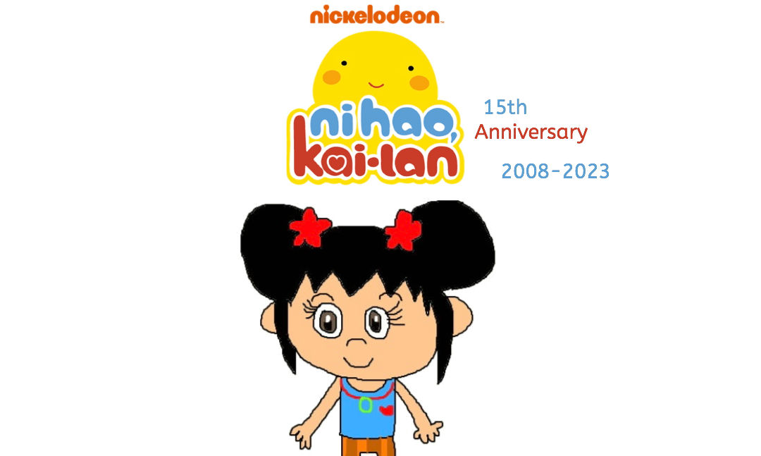 Ni Hao KaiLan's 15th Anniversary by KatelynBrown2002 on DeviantArt
