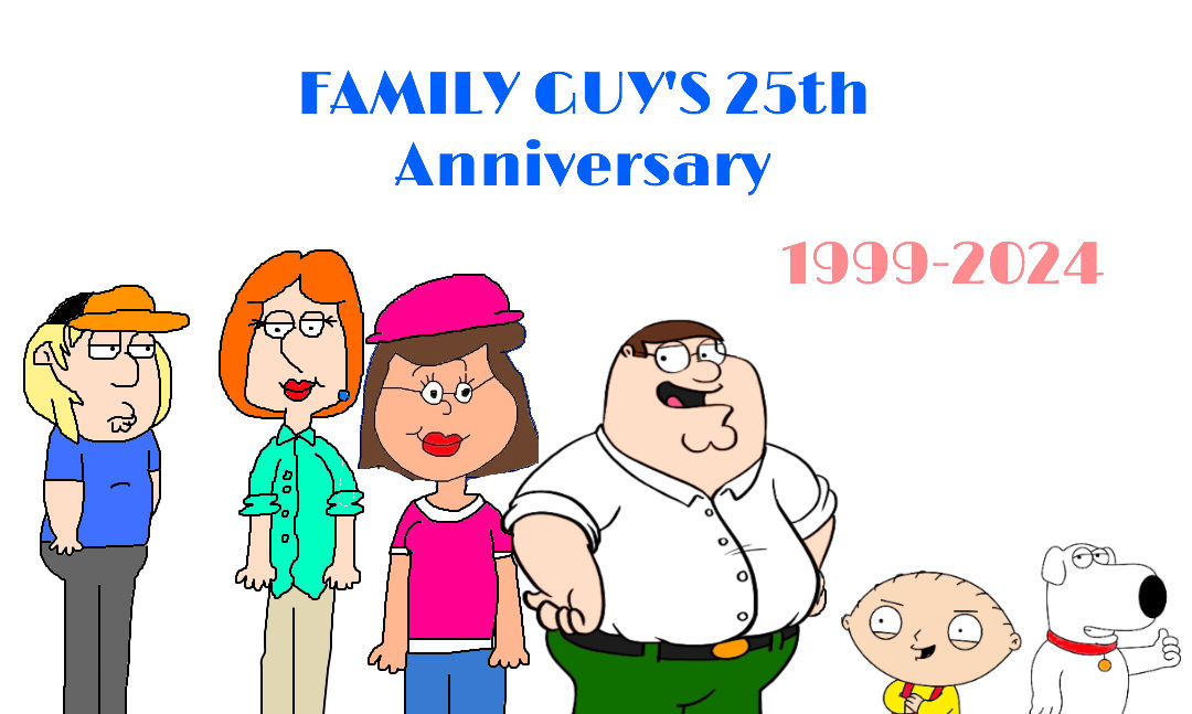 Family Guy's 25th Anniversary by KatelynBrown2002 on DeviantArt